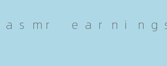 asmr earnings